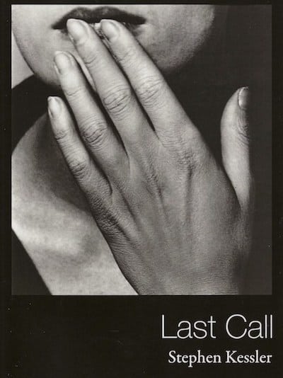 Last Call: Poems by Stephen Kessler